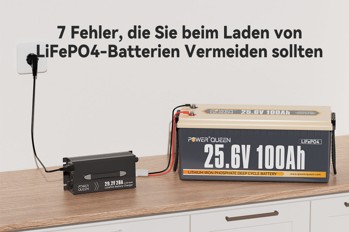 7 Fehler, die Sie beim Laden von LiFePO4-Batterien Vermeiden sollten