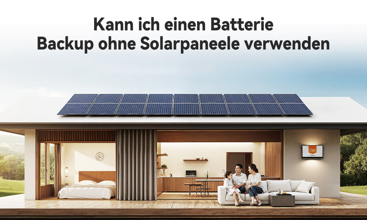 Kann ich einen Batterie Backup ohne Solarpaneele verwenden