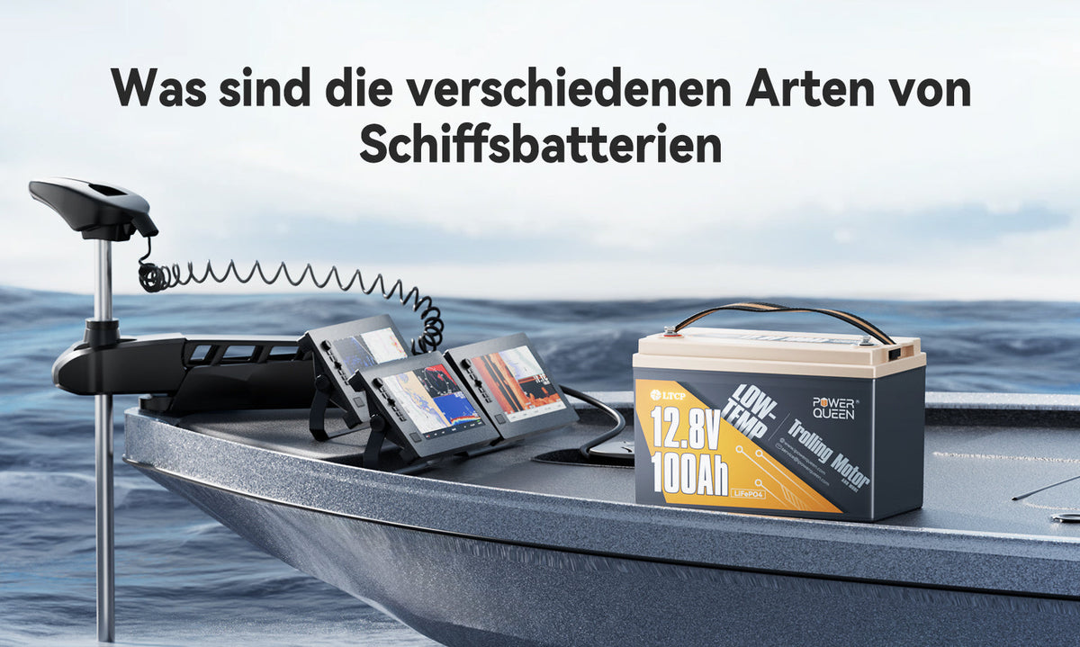 Was sind die verschiedenen Arten von Schiffsbatterien