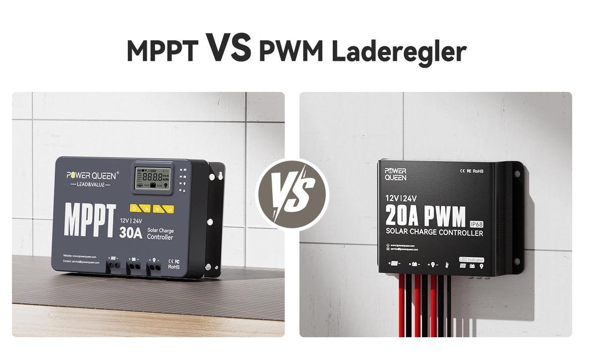 MPPT VS. PWM Laderegler: Auswahl der Richtigen Option für Solarsystem