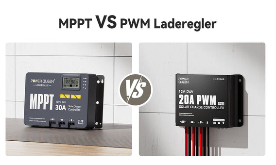 MPPT VS. PWM Laderegler: Auswahl der Richtigen Option für Solarsystem