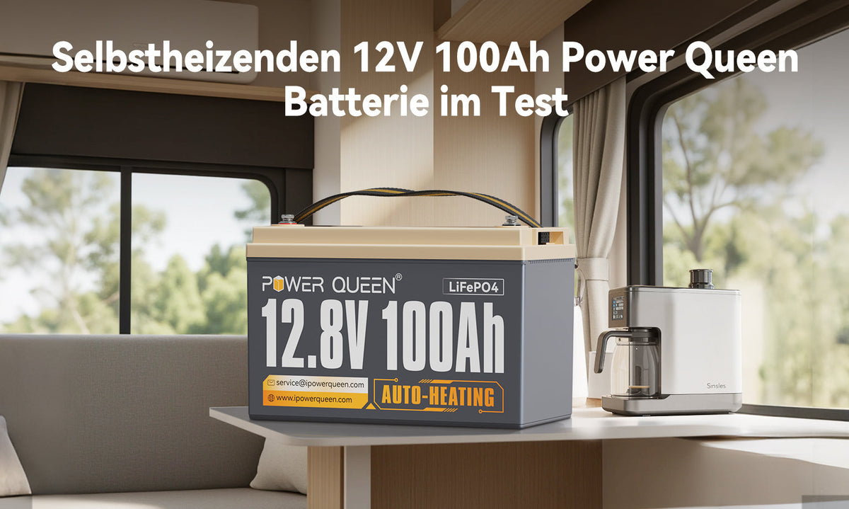 Selbstheizenden 12V 100Ah Power Queen Batterie im Test