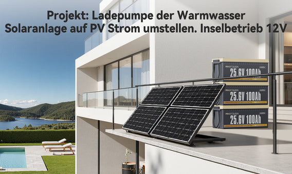 Projekt: Ladepumpe der Warmwasser Solaranlage auf PV Strom umstellen. Inselbetrieb 12V
